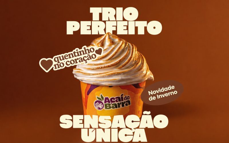 Açaí da Barra lança Campanha de Inverno com o tema “Quentinho no Coração” e aposta na experiência de consumo